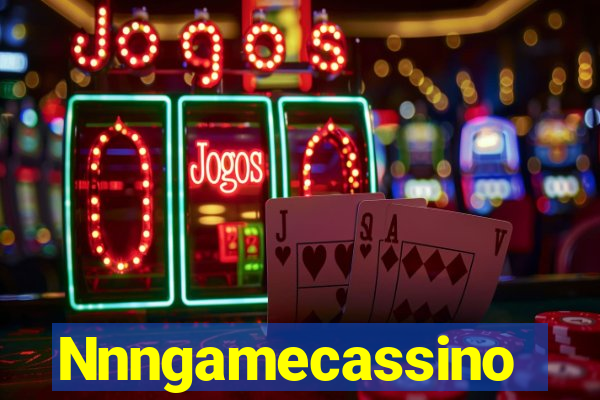 Nnngamecassino