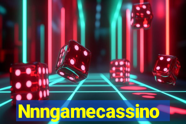 Nnngamecassino