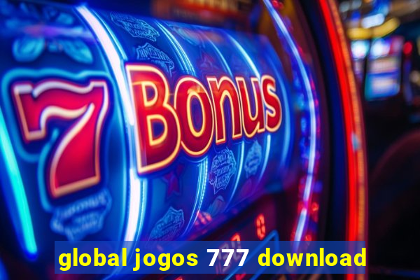 global jogos 777 download