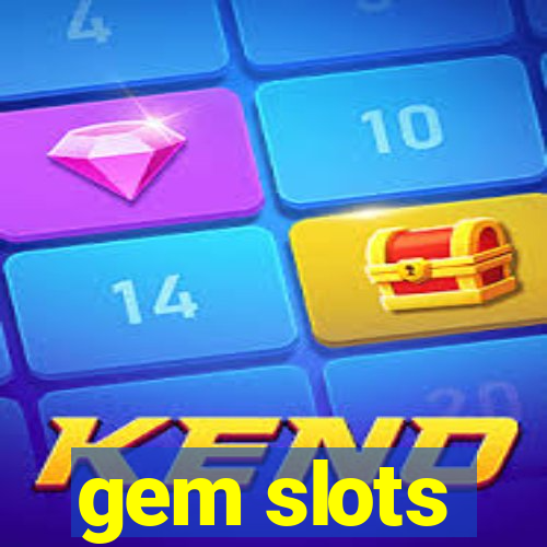 gem slots