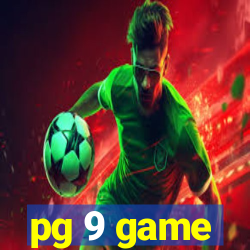 pg 9 game