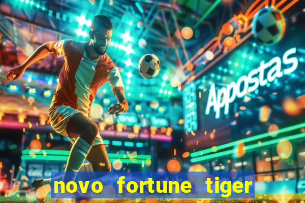 novo fortune tiger 2 demo