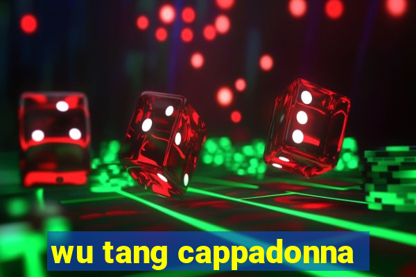 wu tang cappadonna