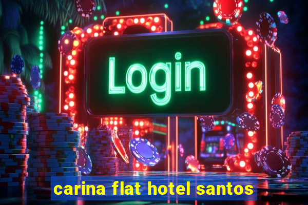 carina flat hotel santos