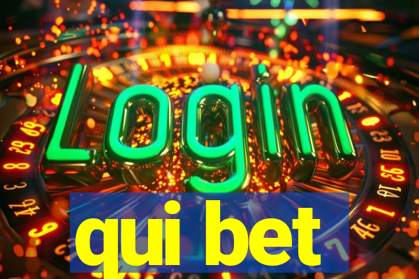 qui bet