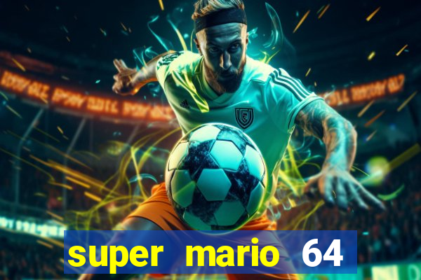 super mario 64 beta jogar
