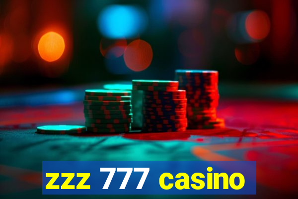 zzz 777 casino