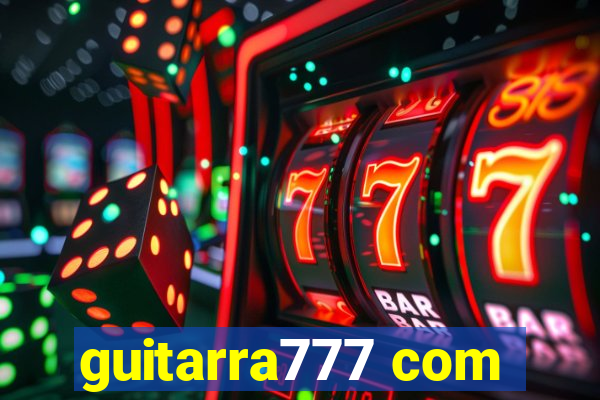 guitarra777 com