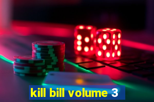 kill bill volume 3