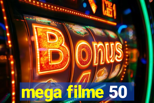 mega filme 50