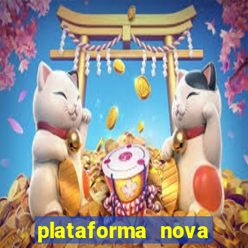 plataforma nova pagando bet