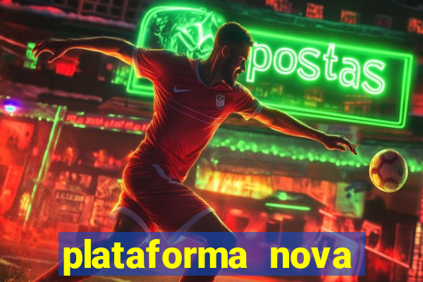 plataforma nova pagando bet