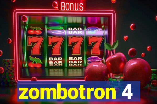 zombotron 4