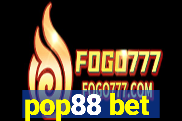 pop88 bet