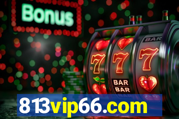 813vip66.com