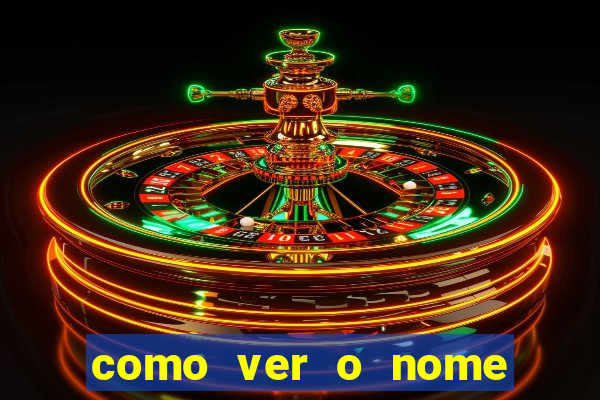 como ver o nome da rifa antes de abrir