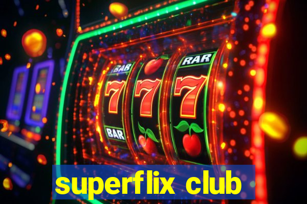superflix club