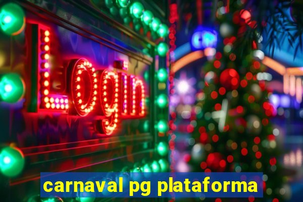 carnaval pg plataforma