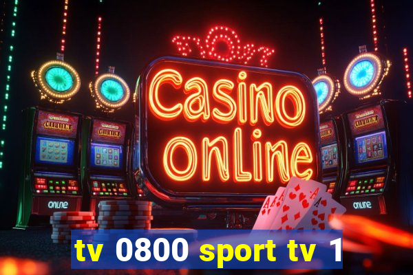 tv 0800 sport tv 1