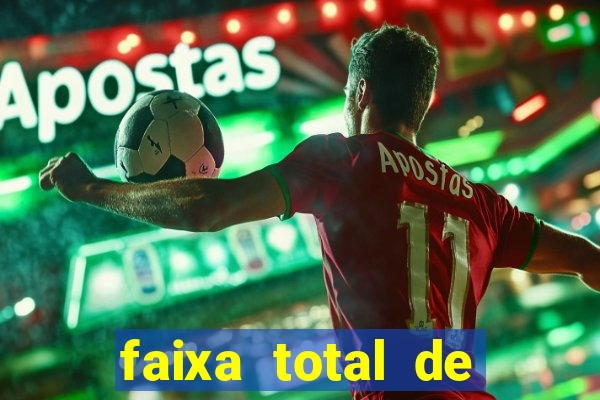 faixa total de gols 2 3 o que significa