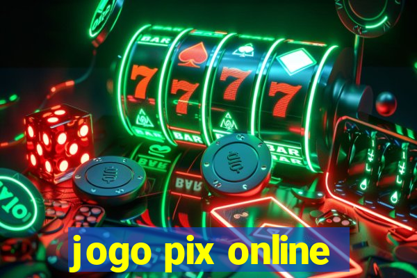jogo pix online