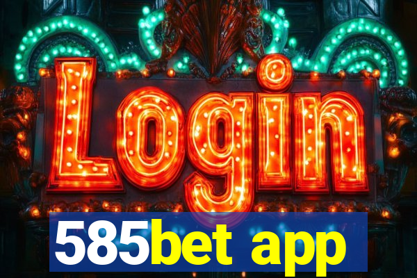 585bet app