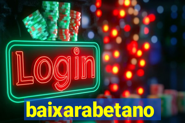 baixarabetano