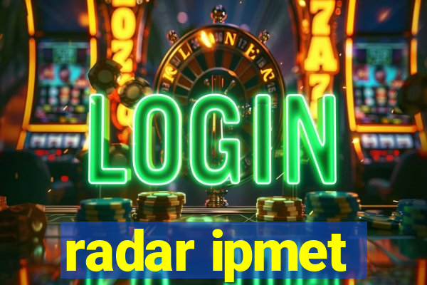 radar ipmet