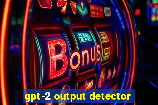 gpt-2 output detector