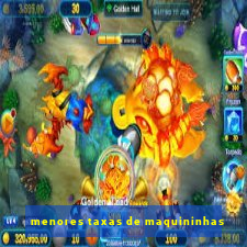 menores taxas de maquininhas