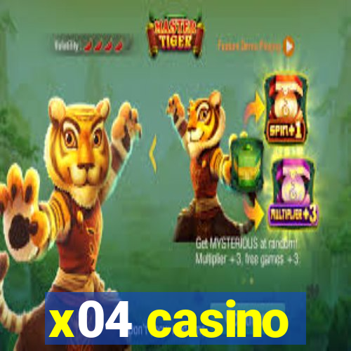x04 casino
