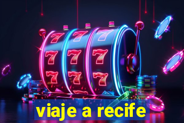 viaje a recife