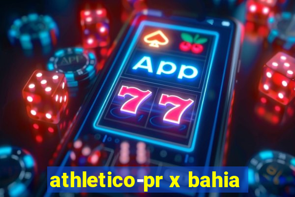 athletico-pr x bahia