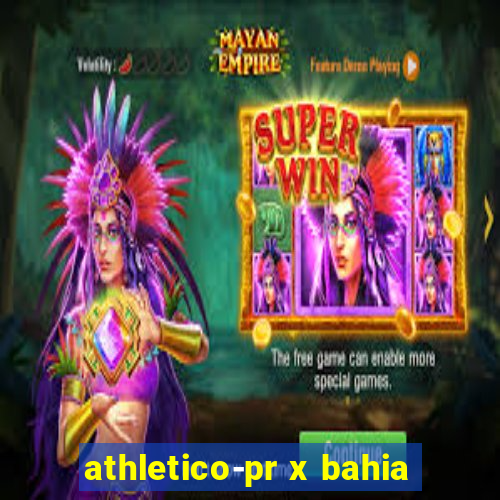 athletico-pr x bahia