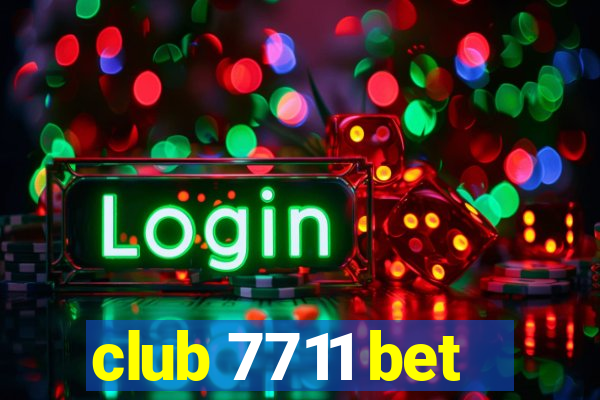 club 7711 bet