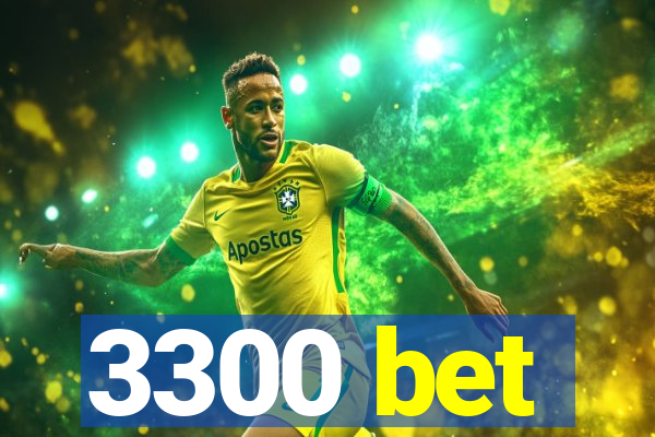 3300 bet