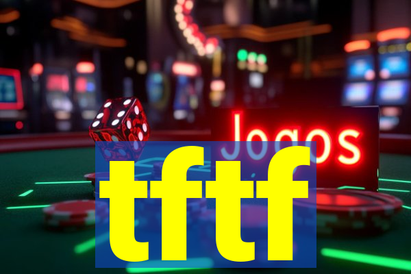 tftf