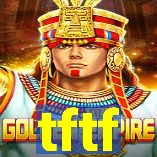 tftf