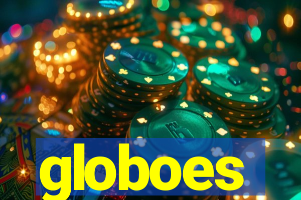 globoes