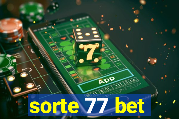 sorte 77 bet