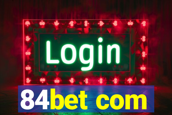 84bet com