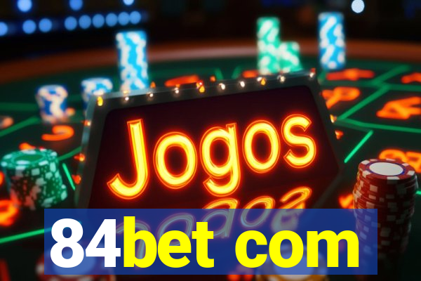 84bet com