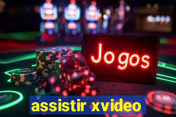 assistir xvideo