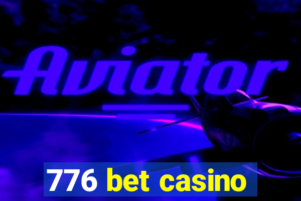 776 bet casino