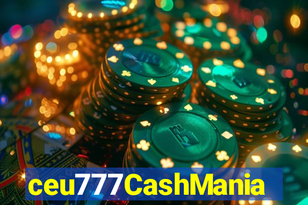 ceu777CashMania