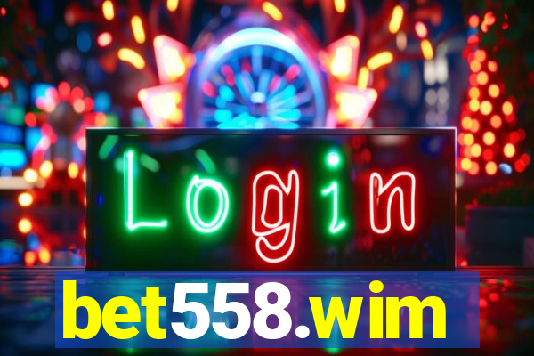 bet558.wim
