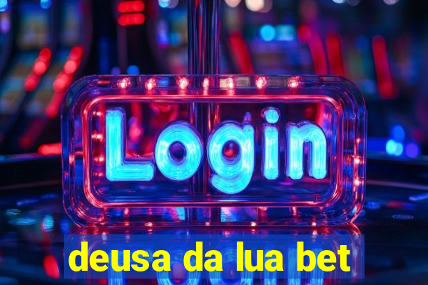 deusa da lua bet