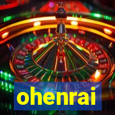 ohenrai