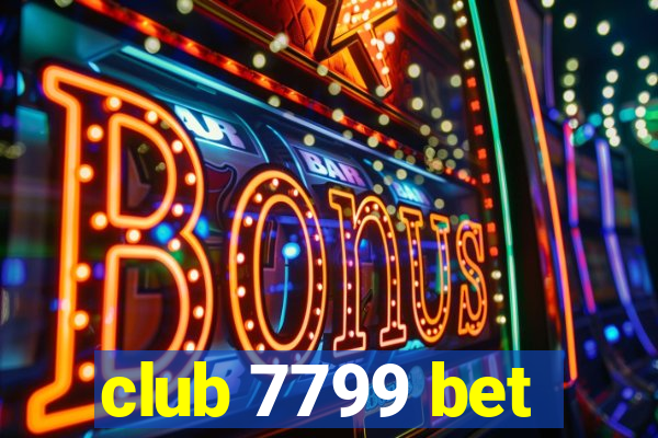 club 7799 bet