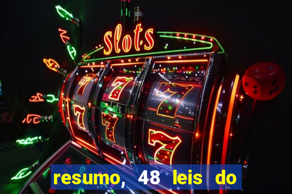resumo, 48 leis do poder pdf